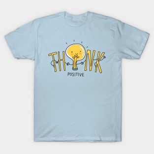 Think Positive - Positive Inspirational Quote T-Shirt